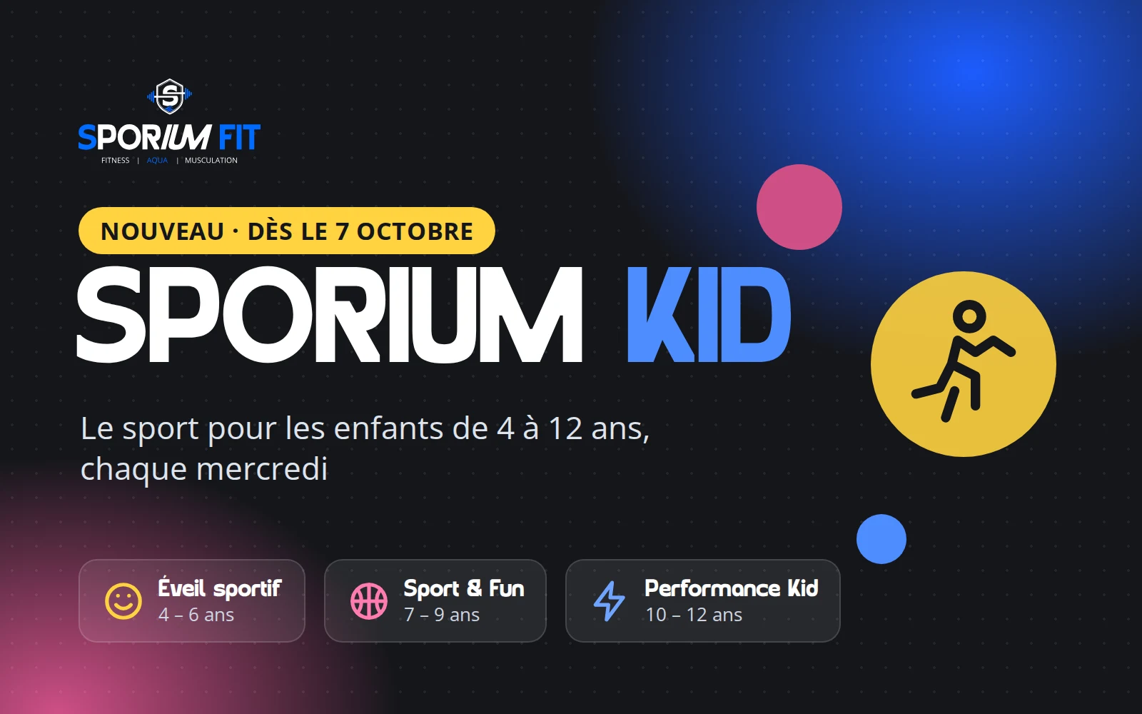 Nouveau : SPORIUM KID, le sport pour les enfants de 4 à 12 ans